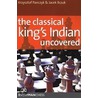 The Classical King's Indian Uncovered by Krzysztof Panczyk
