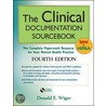 The Clinical Documentation Sourc by Donald E. Wiger
