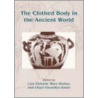 The Clothed Body in the Ancient World door Liza Cleland