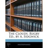 The Clouds. Rugby Ed., By A. Sidgwick door Aristophanes Aristophanes