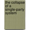 The Collapse of a Single-Party System by Graeme J. Gill