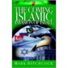 The Coming Islamic Invasion of Israel door Mark Hitchcock