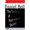 The Coming of Post-Industrial Society by Daniel Bell