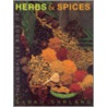 The Complete Book of Herbs and Spices by Sarah Garland