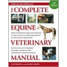 The Complete Equine Veterinary Manual by Tony Pavord