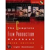 The Complete Film Production Handbook by Eve L. Honthaner