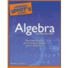 The Complete Idiot's Guide to Algebra by W. Michael Kelley