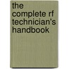 The Complete Rf Technician's Handbook by Cotter W. Sayre