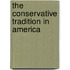 The Conservative Tradition in America