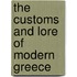 The Customs And Lore Of Modern Greece