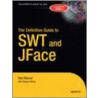 The Definitive Guide To Swt And Jface by Rob Warner