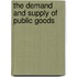 The Demand And Supply Of Public Goods