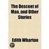 The Descent Of Man, And Other Stories