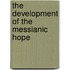 The Development Of The Messianic Hope