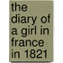 The Diary Of A Girl In France In 1821