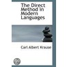 The Direct Method In Modern Languages door Carl Albert Krause
