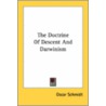 The Doctrine Of Descent And Darwinism by Unknown