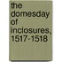 The Domesday Of Inclosures, 1517-1518
