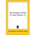 The Dramatic Works Of John Webster V2