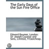 The Early Days Of The Sun Fire Office door Edward Baumer