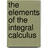 The Elements Of The Integral Calculus