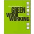 The Encyclopedia Of Green Woodworking