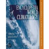 The Encyclopedia Of World Climatology by Unknown