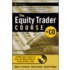 The Equity Trader Course [with Cdrom]