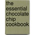 The Essential Chocolate Chip Cookbook