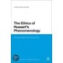 The Ethics Of Husserl's Phenomenology