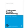 The Ethics Of Husserl's Phenomenology door Joaquim Siles I. Borras
