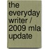 The Everyday Writer / 2009 Mla Update