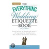 The Everything Wedding Etiquette Book door Holly Lefevre