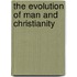 The Evolution Of Man And Christianity