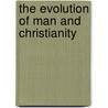 The Evolution Of Man And Christianity door Howard MacQueary