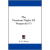 The Facetious Nights of Straparola V3 by Unknown