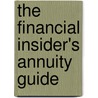 The Financial Insider's Annuity Guide door James Matthew Edwards