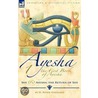 The First Book Of Ayesha-She & Ayesha by Sir Henry Rider Haggard