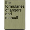 The Formularies of Angers and Marculf door Alice Rio
