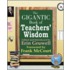 The Gigantic Book of Teachers' Wisdom