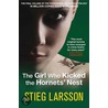 The Girl Who Kicked The Hornets' Nest door Stieg Larsson