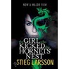 The Girl Who Kicked the Hornet's Nest by Stieg Larsson