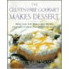 The Gluten-Free Gourmet Makes Dessert door Bette Hagman