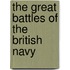 The Great Battles Of The British Navy