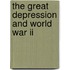 The Great Depression And World War Ii
