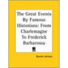 The Great Events By Famous Historians door Rossiter Johnson