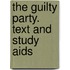 The Guilty Party. Text and Study Aids