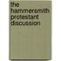 The Hammersmith Protestant Discussion