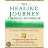 The Healing Journey Through Menopause door Phil Rich