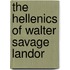 The Hellenics Of Walter Savage Landor